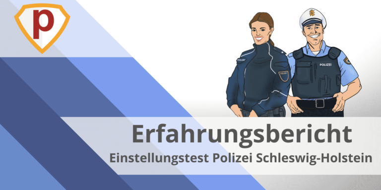 Erfahrungsbericht Einstellungstest Polizei Schleswig-Holstein