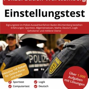 Polizei Baden-Württemberg Einstellungstest Buch - ISBN: 978-3-948144-71-5