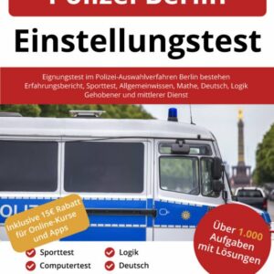 Polizei Berlin Einstellungstest Buch - ISBN: 978-3-948144-72-2