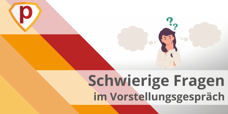 Schwierige Fragen im Vorstellungsgespräch